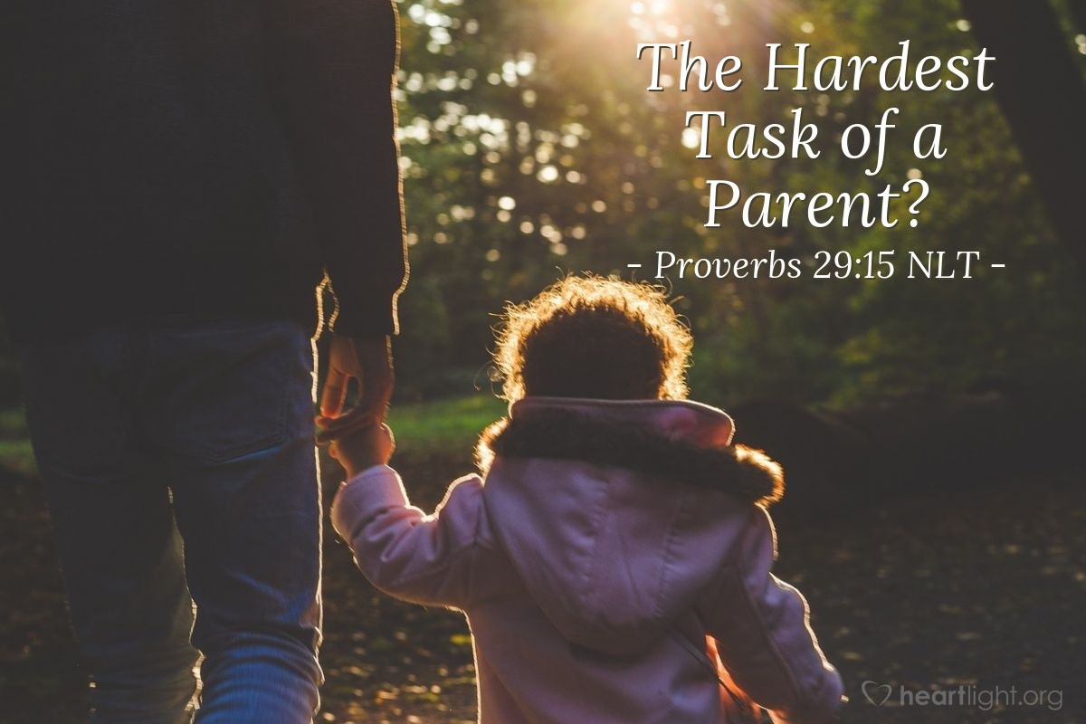 ‘The Hardest Task of a Parent?’ – Proverbs 29:15