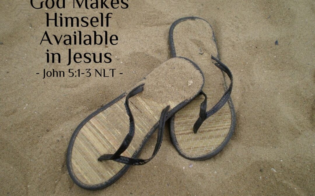 ‘God Makes Himself Available in Jesus’ – John 5:1-3