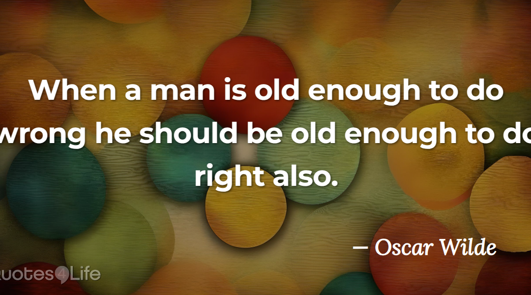 Old Enough to Choose Better