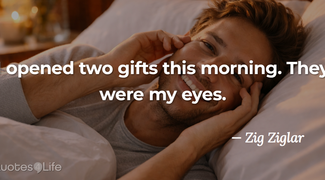 Two Gifts You Received This Morning