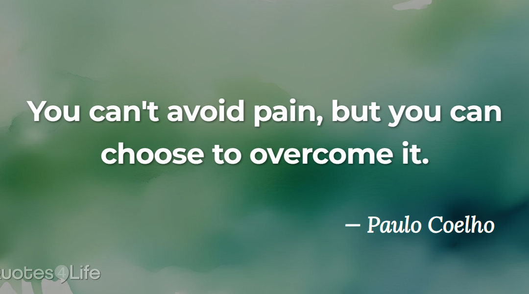 Choose strength: overcome pain with God’s help