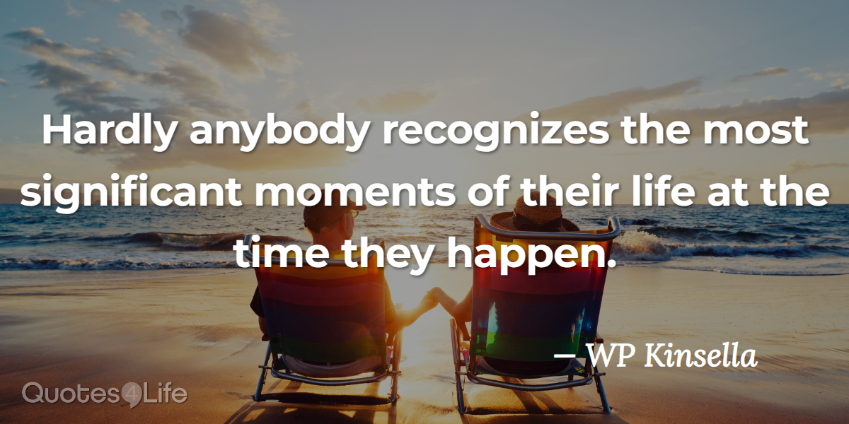 A Moment That Could Change Your Life May Be Happening Right Now
